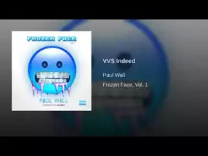 Paul Wall - VVS Indeed